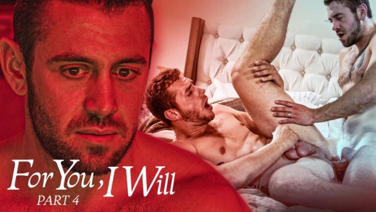 For You, I Will – Part 4